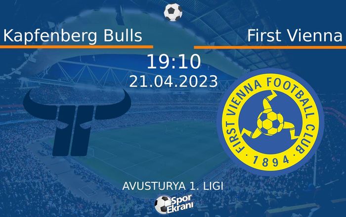 21 Nisan 2023 Kapfenberg Bulls vs First Vienna maçı Hangi Kanalda Saat Kaçta Yayınlanacak? 21 Nisan 2023 Kapfenberg Bulls vs First Vienna maçı Hangi Kanalda Saat Kaçta Yayınlanacak?