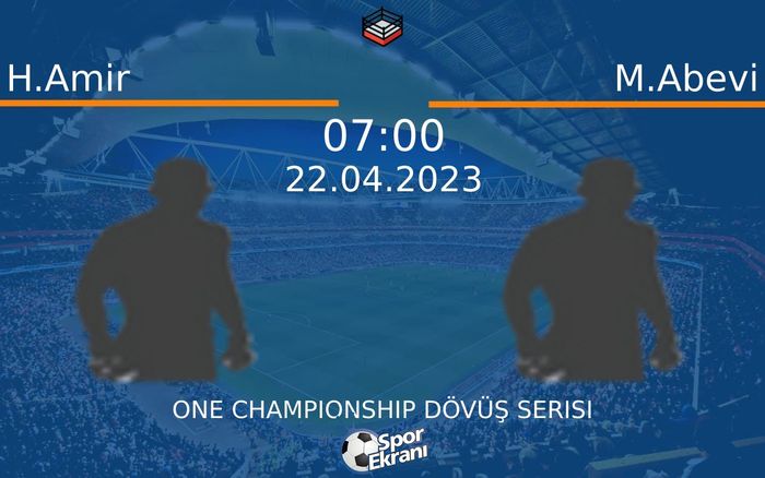 22 Nisan 2023 H.Amir vs M.Abevi maçı Hangi Kanalda Saat Kaçta Yayınlanacak? 22 Nisan 2023 H.Amir vs M.Abevi maçı Hangi Kanalda Saat Kaçta Yayınlanacak?