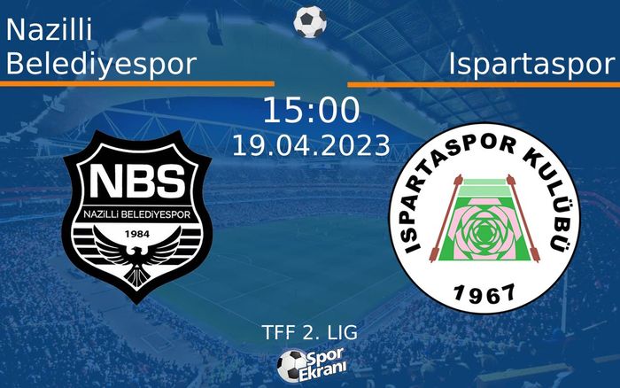 19 Nisan 2023 Nazilli Belediyespor vs Ispartaspor maçı Hangi Kanalda Saat Kaçta Yayınlanacak? 19 Nisan 2023 Nazilli Belediyespor vs Ispartaspor maçı Hangi Kanalda Saat Kaçta Yayınlanacak?
