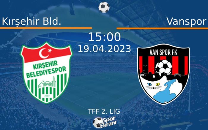 19 Nisan 2023 Kırşehir Bld. vs Vanspor maçı Hangi Kanalda Saat Kaçta Yayınlanacak? 19 Nisan 2023 Kırşehir Bld. vs Vanspor maçı Hangi Kanalda Saat Kaçta Yayınlanacak?
