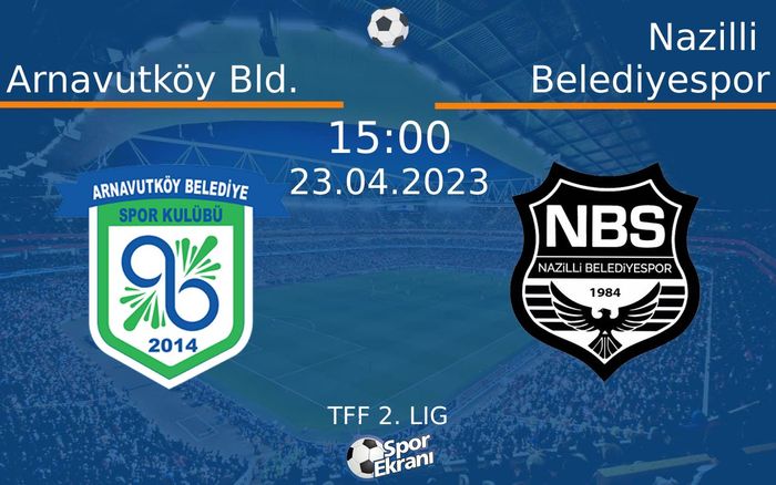 23 Nisan 2023 Arnavutköy Bld. vs Nazilli Belediyespor maçı Hangi Kanalda Saat Kaçta Yayınlanacak? 23 Nisan 2023 Arnavutköy Bld. vs Nazilli Belediyespor maçı Hangi Kanalda Saat Kaçta Yayınlanacak?