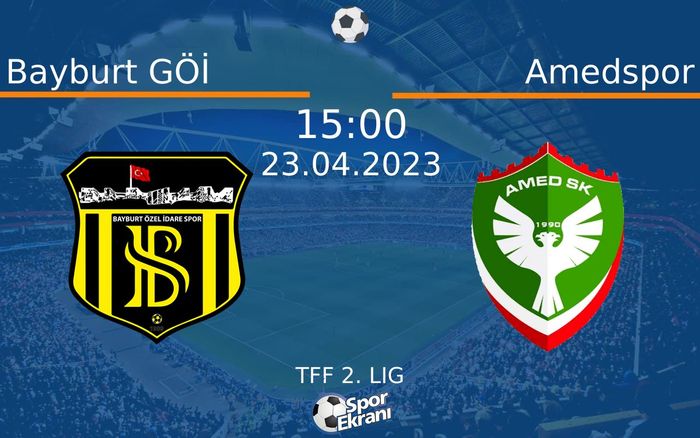 23 Nisan 2023 Bayburt GÖİ vs Amedspor maçı Hangi Kanalda Saat Kaçta Yayınlanacak? 23 Nisan 2023 Bayburt GÖİ vs Amedspor maçı Hangi Kanalda Saat Kaçta Yayınlanacak?