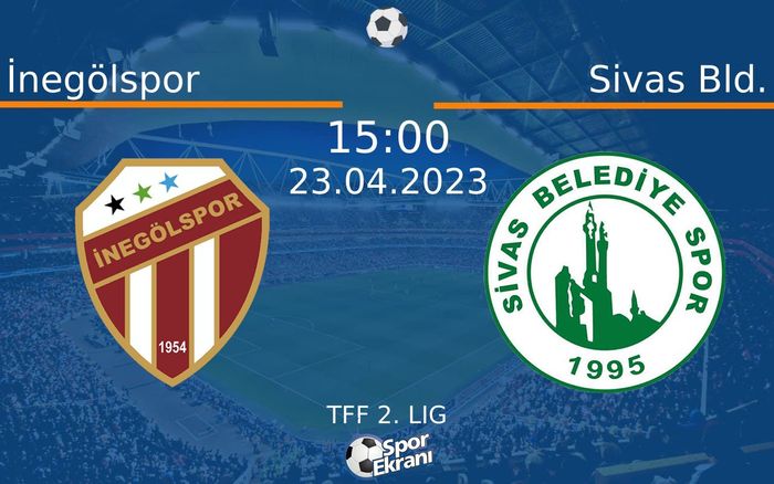 23 Nisan 2023 İnegölspor vs Sivas Bld. maçı Hangi Kanalda Saat Kaçta Yayınlanacak? 23 Nisan 2023 İnegölspor vs Sivas Bld. maçı Hangi Kanalda Saat Kaçta Yayınlanacak?