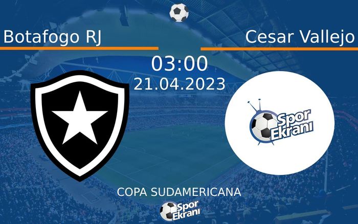 21 Nisan 2023 Botafogo RJ vs Cesar Vallejo maçı Hangi Kanalda Saat Kaçta Yayınlanacak? 21 Nisan 2023 Botafogo RJ vs Cesar Vallejo maçı Hangi Kanalda Saat Kaçta Yayınlanacak?