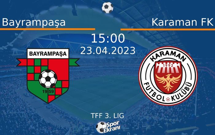 23 Nisan 2023 Bayrampaşa vs Karaman FK maçı Hangi Kanalda Saat Kaçta Yayınlanacak? 23 Nisan 2023 Bayrampaşa vs Karaman FK maçı Hangi Kanalda Saat Kaçta Yayınlanacak?