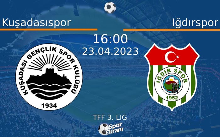 23 Nisan 2023 Kuşadasıspor vs Iğdırspor maçı Hangi Kanalda Saat Kaçta Yayınlanacak? 23 Nisan 2023 Kuşadasıspor vs Iğdırspor maçı Hangi Kanalda Saat Kaçta Yayınlanacak?