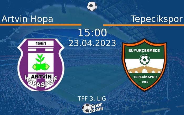23 Nisan 2023 Artvin Hopa vs Tepecikspor maçı Hangi Kanalda Saat Kaçta Yayınlanacak? 23 Nisan 2023 Artvin Hopa vs Tepecikspor maçı Hangi Kanalda Saat Kaçta Yayınlanacak?