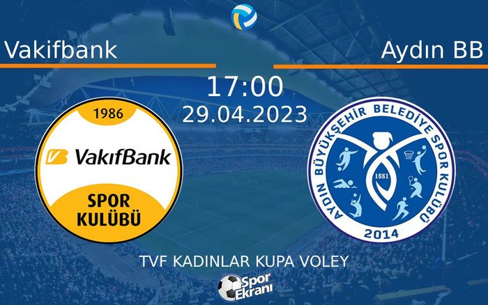 29 Nisan 2023 Vakifbank vs Aydın BB maçı Hangi Kanalda Saat Kaçta Yayınlanacak? 29 Nisan 2023 Vakifbank vs Aydın BB maçı Hangi Kanalda Saat Kaçta Yayınlanacak?