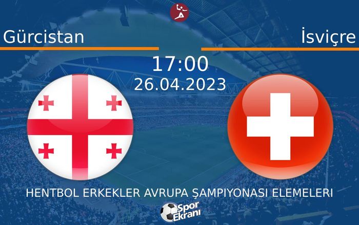 26 Nisan 2023 Gürcistan vs İsviçre maçı Hangi Kanalda Saat Kaçta Yayınlanacak? 26 Nisan 2023 Gürcistan vs İsviçre maçı Hangi Kanalda Saat Kaçta Yayınlanacak?