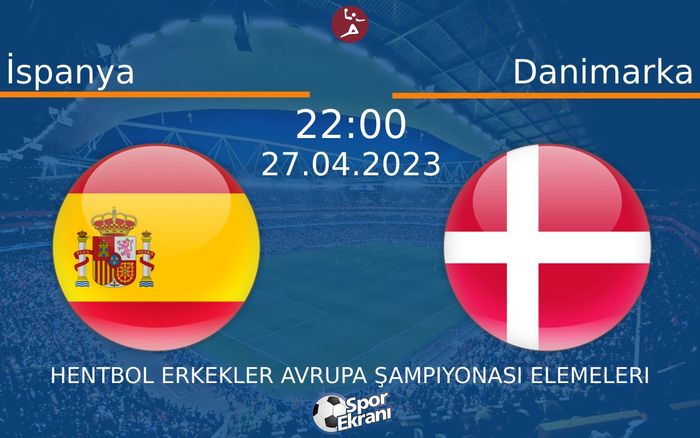 27 Nisan 2023 İspanya vs Danimarka maçı Hangi Kanalda Saat Kaçta Yayınlanacak? 27 Nisan 2023 İspanya vs Danimarka maçı Hangi Kanalda Saat Kaçta Yayınlanacak?