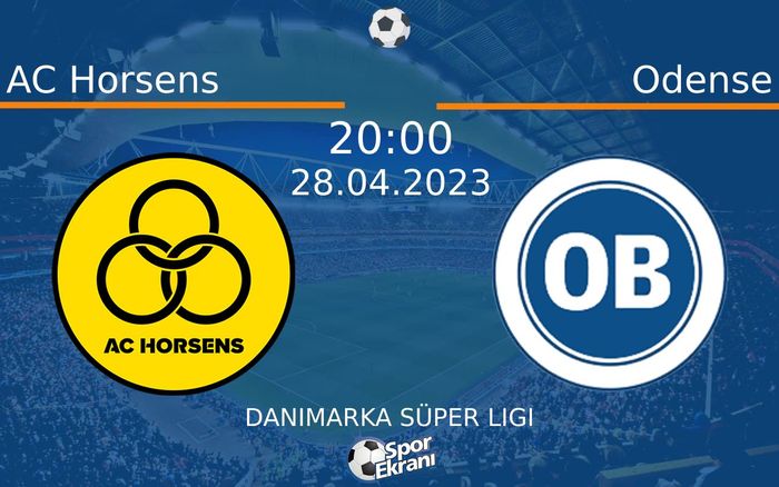 28 Nisan 2023 AC Horsens vs Odense maçı Hangi Kanalda Saat Kaçta Yayınlanacak? 28 Nisan 2023 AC Horsens vs Odense maçı Hangi Kanalda Saat Kaçta Yayınlanacak?