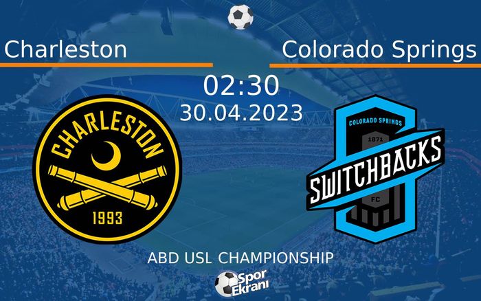 30 Nisan 2023 Charleston vs Colorado Springs maçı Hangi Kanalda Saat Kaçta Yayınlanacak? 30 Nisan 2023 Charleston vs Colorado Springs maçı Hangi Kanalda Saat Kaçta Yayınlanacak?