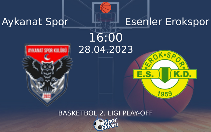 28 Nisan 2023 Aykanat Spor vs Esenler Erokspor maçı Hangi Kanalda Saat Kaçta Yayınlanacak? 28 Nisan 2023 Aykanat Spor vs Esenler Erokspor maçı Hangi Kanalda Saat Kaçta Yayınlanacak?
