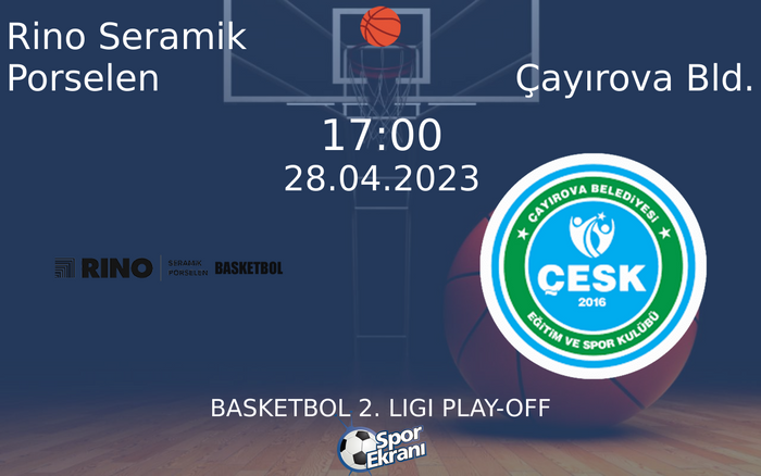 28 Nisan 2023 Rino Seramik Porselen vs Çayırova Bld. maçı Hangi Kanalda Saat Kaçta Yayınlanacak? 28 Nisan 2023 Rino Seramik Porselen vs Çayırova Bld. maçı Hangi Kanalda Saat Kaçta Yayınlanacak?