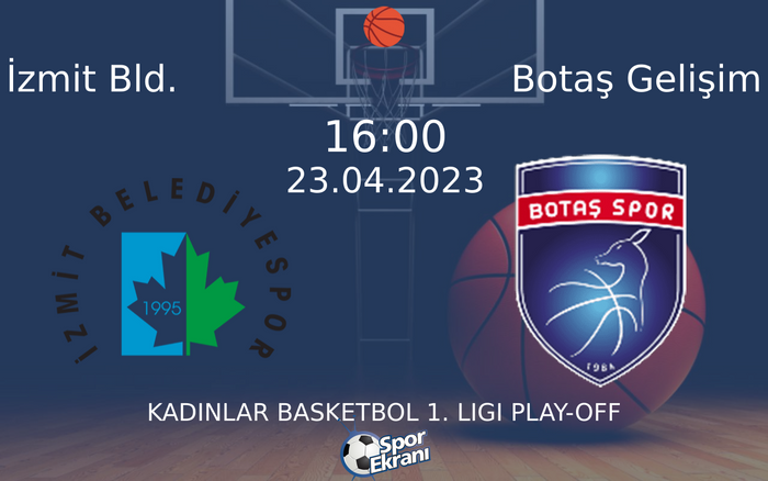 23 Nisan 2023 İzmit Bld. vs Botaş Gelişim maçı Hangi Kanalda Saat Kaçta Yayınlanacak? 23 Nisan 2023 İzmit Bld. vs Botaş Gelişim maçı Hangi Kanalda Saat Kaçta Yayınlanacak?