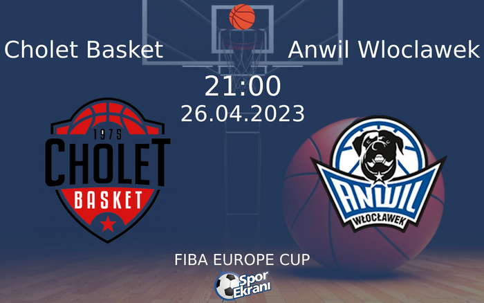 26 Nisan 2023 Cholet Basket vs Anwil Wloclawek maçı Hangi Kanalda Saat Kaçta Yayınlanacak? 26 Nisan 2023 Cholet Basket vs Anwil Wloclawek maçı Hangi Kanalda Saat Kaçta Yayınlanacak?