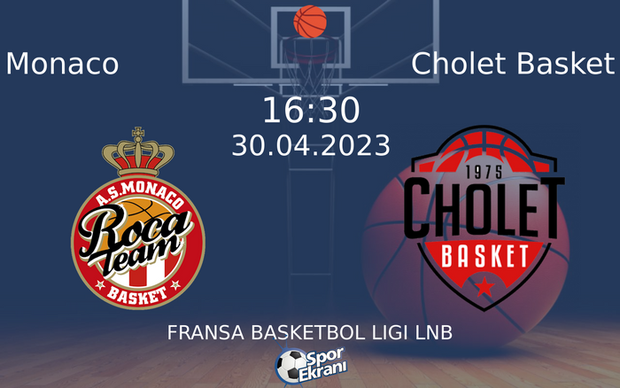 30 Nisan 2023 Monaco vs Cholet Basket maçı Hangi Kanalda Saat Kaçta Yayınlanacak? 30 Nisan 2023 Monaco vs Cholet Basket maçı Hangi Kanalda Saat Kaçta Yayınlanacak?