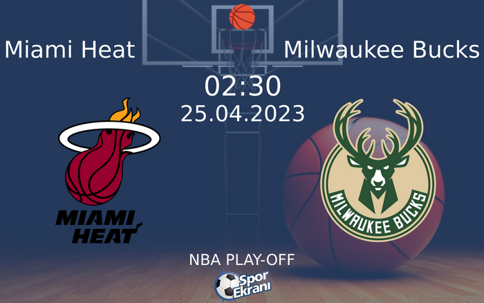 25 Nisan 2023 Miami Heat vs Milwaukee Bucks maçı Hangi Kanalda Saat Kaçta Yayınlanacak? 25 Nisan 2023 Miami Heat vs Milwaukee Bucks maçı Hangi Kanalda Saat Kaçta Yayınlanacak?