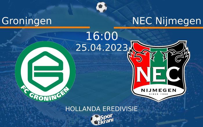 25 Nisan 2023 Groningen vs NEC Nijmegen maçı Hangi Kanalda Saat Kaçta Yayınlanacak? 25 Nisan 2023 Groningen vs NEC Nijmegen maçı Hangi Kanalda Saat Kaçta Yayınlanacak?
