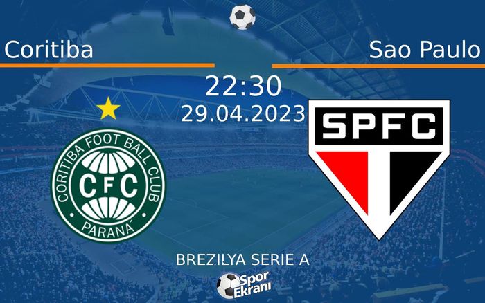 29 Nisan 2023 Coritiba vs Sao Paulo maçı Hangi Kanalda Saat Kaçta Yayınlanacak? 29 Nisan 2023 Coritiba vs Sao Paulo maçı Hangi Kanalda Saat Kaçta Yayınlanacak?