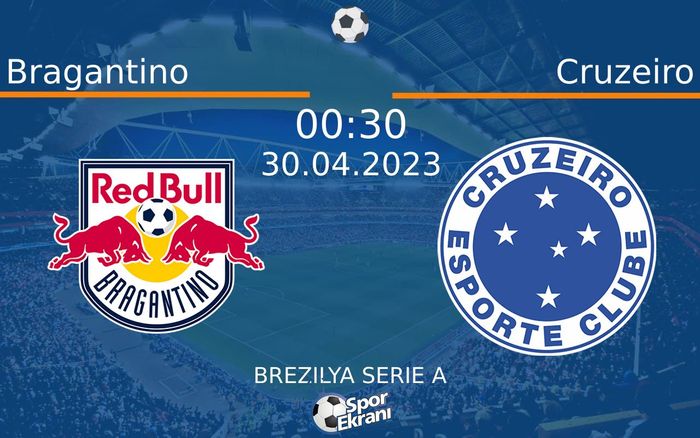 30 Nisan 2023 Bragantino vs Cruzeiro maçı Hangi Kanalda Saat Kaçta Yayınlanacak? 30 Nisan 2023 Bragantino vs Cruzeiro maçı Hangi Kanalda Saat Kaçta Yayınlanacak?