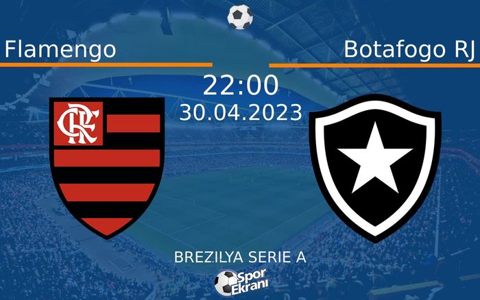 30 Nisan 2023 Flamengo vs Botafogo RJ maçı Hangi Kanalda Saat Kaçta Yayınlanacak? 30 Nisan 2023 Flamengo vs Botafogo RJ maçı Hangi Kanalda Saat Kaçta Yayınlanacak?