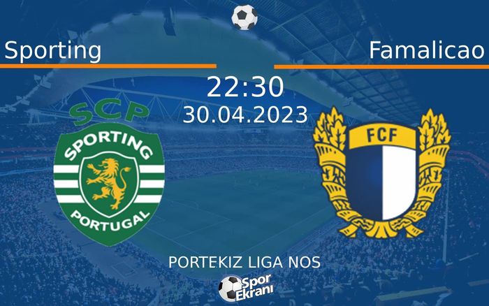 30 Nisan 2023 Sporting vs Famalicao maçı Hangi Kanalda Saat Kaçta Yayınlanacak? 30 Nisan 2023 Sporting vs Famalicao maçı Hangi Kanalda Saat Kaçta Yayınlanacak?