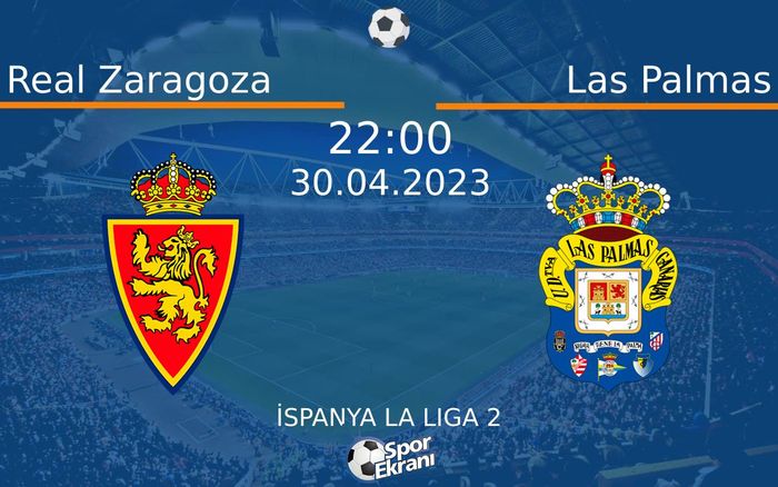 30 Nisan 2023 Real Zaragoza vs Las Palmas maçı Hangi Kanalda Saat Kaçta Yayınlanacak? 30 Nisan 2023 Real Zaragoza vs Las Palmas maçı Hangi Kanalda Saat Kaçta Yayınlanacak?