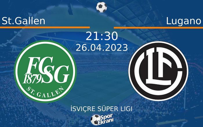 26 Nisan 2023 St.Gallen vs Lugano maçı Hangi Kanalda Saat Kaçta Yayınlanacak? 26 Nisan 2023 St.Gallen vs Lugano maçı Hangi Kanalda Saat Kaçta Yayınlanacak?