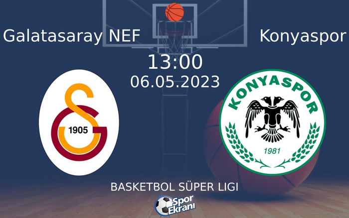 06 Mayıs 2023 Galatasaray NEF vs Konyaspor maçı Hangi Kanalda Saat Kaçta Yayınlanacak? 06 Mayıs 2023 Galatasaray NEF vs Konyaspor maçı Hangi Kanalda Saat Kaçta Yayınlanacak?
