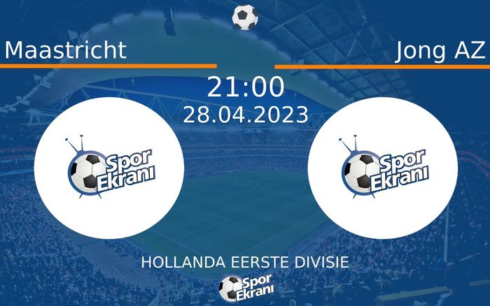 28 Nisan 2023 Maastricht vs Jong AZ maçı Hangi Kanalda Saat Kaçta Yayınlanacak?