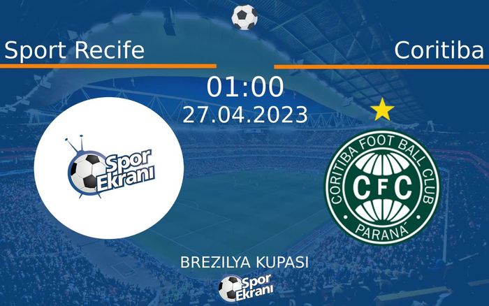 27 Nisan 2023 Sport Recife vs Coritiba maçı Hangi Kanalda Saat Kaçta Yayınlanacak? 27 Nisan 2023 Sport Recife vs Coritiba maçı Hangi Kanalda Saat Kaçta Yayınlanacak?