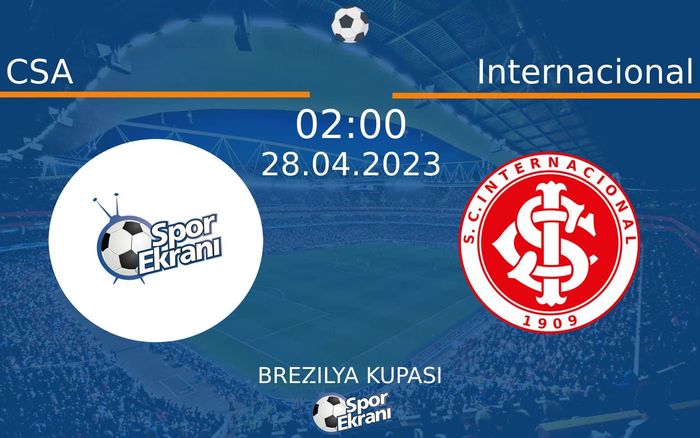 28 Nisan 2023 CSA vs Internacional maçı Hangi Kanalda Saat Kaçta Yayınlanacak? 28 Nisan 2023 CSA vs Internacional maçı Hangi Kanalda Saat Kaçta Yayınlanacak?