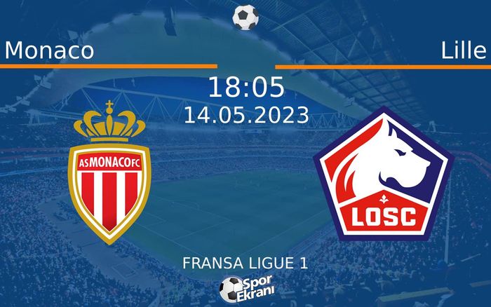 14 Mayıs 2023 Monaco vs Lille maçı Hangi Kanalda Saat Kaçta Yayınlanacak? 14 Mayıs 2023 Monaco vs Lille maçı Hangi Kanalda Saat Kaçta Yayınlanacak?