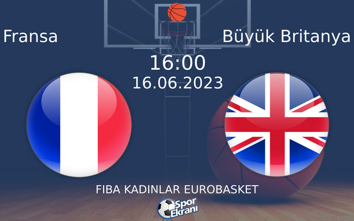 16 Haziran 2023 Fransa vs Büyük Britanya maçı Hangi Kanalda Saat Kaçta Yayınlanacak? 16 Haziran 2023 Fransa vs Büyük Britanya maçı Hangi Kanalda Saat Kaçta Yayınlanacak?