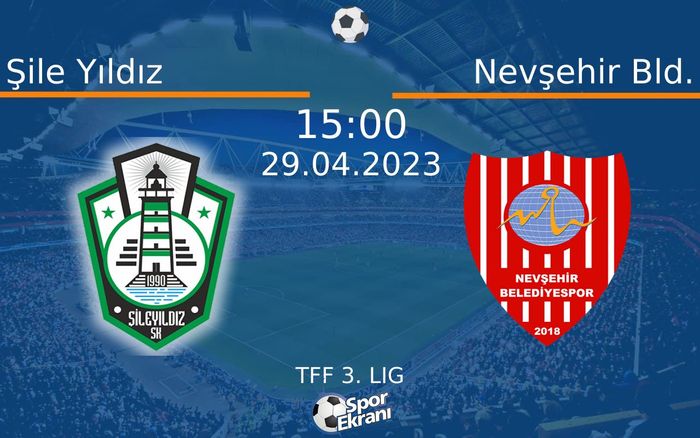 29 Nisan 2023 Şile Yıldız vs Nevşehir Bld. maçı Hangi Kanalda Saat Kaçta Yayınlanacak? 29 Nisan 2023 Şile Yıldız vs Nevşehir Bld. maçı Hangi Kanalda Saat Kaçta Yayınlanacak?