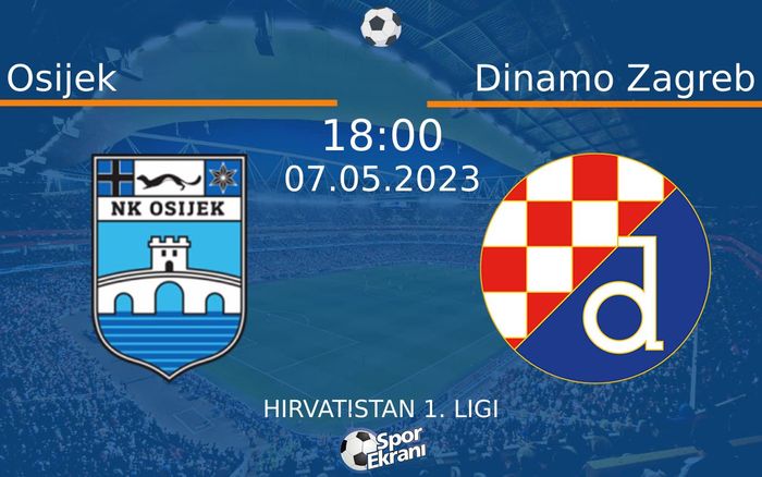 07 Mayıs 2023 Osijek vs Dinamo Zagreb maçı Hangi Kanalda Saat Kaçta Yayınlanacak? 07 Mayıs 2023 Osijek vs Dinamo Zagreb maçı Hangi Kanalda Saat Kaçta Yayınlanacak?