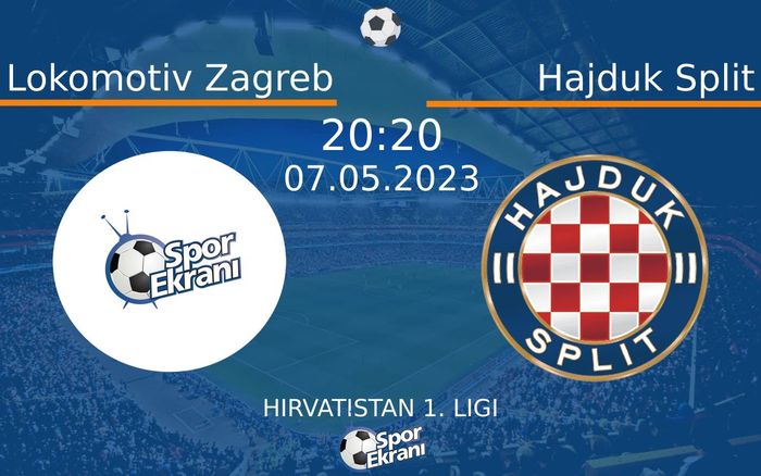 07 Mayıs 2023 Lokomotiv Zagreb vs Hajduk Split maçı Hangi Kanalda Saat Kaçta Yayınlanacak? 07 Mayıs 2023 Lokomotiv Zagreb vs Hajduk Split maçı Hangi Kanalda Saat Kaçta Yayınlanacak?