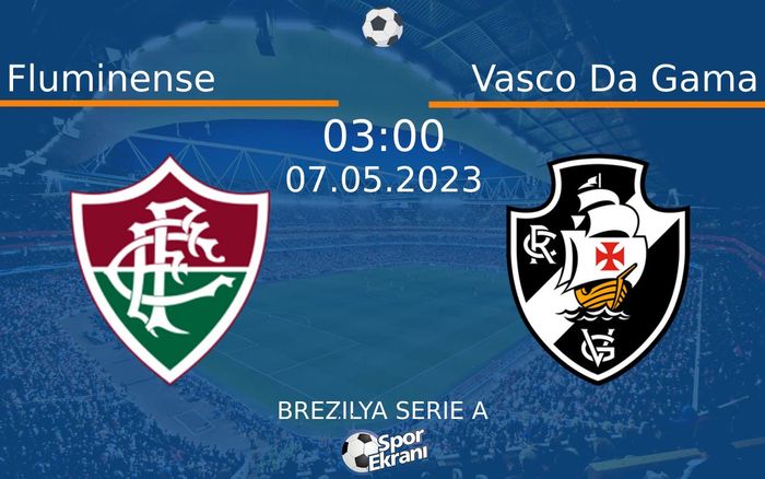 07 Mayıs 2023 Fluminense vs Vasco Da Gama maçı Hangi Kanalda Saat Kaçta Yayınlanacak? 07 Mayıs 2023 Fluminense vs Vasco Da Gama maçı Hangi Kanalda Saat Kaçta Yayınlanacak?