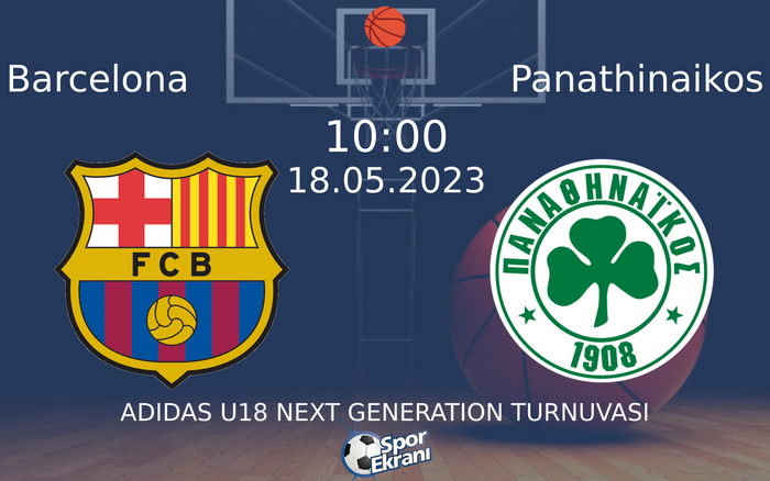 18 Mayıs 2023 Barcelona vs Panathinaikos maçı Hangi Kanalda Saat Kaçta Yayınlanacak? 18 Mayıs 2023 Barcelona vs Panathinaikos maçı Hangi Kanalda Saat Kaçta Yayınlanacak?
