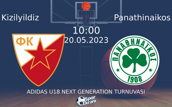 20 Mayıs 2023 Kizilyildiz vs Panathinaikos maçı Hangi Kanalda Saat Kaçta Yayınlanacak? 20 Mayıs 2023 Kizilyildiz vs Panathinaikos maçı Hangi Kanalda Saat Kaçta Yayınlanacak?