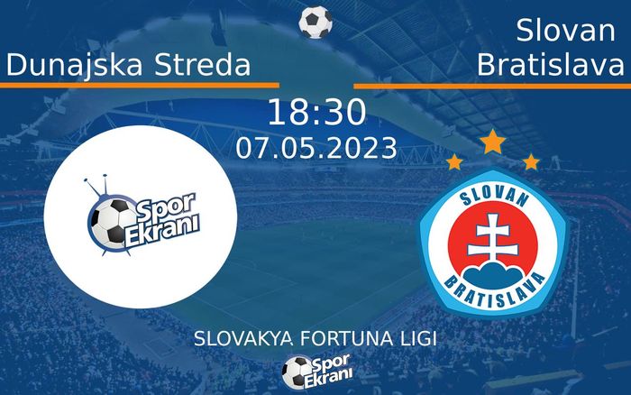 07 Mayıs 2023 Dunajska Streda vs Slovan Bratislava maçı Hangi Kanalda Saat Kaçta Yayınlanacak?