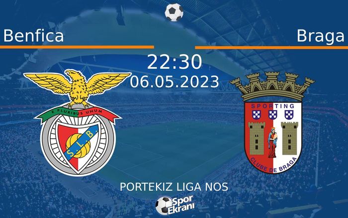 06 Mayıs 2023 Benfica vs Braga maçı Hangi Kanalda Saat Kaçta Yayınlanacak? 06 Mayıs 2023 Benfica vs Braga maçı Hangi Kanalda Saat Kaçta Yayınlanacak?