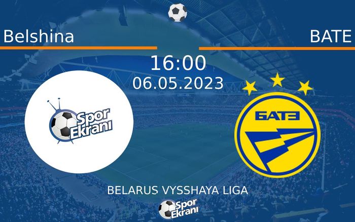 06 Mayıs 2023 Belshina vs BATE maçı Hangi Kanalda Saat Kaçta Yayınlanacak? 06 Mayıs 2023 Belshina vs BATE maçı Hangi Kanalda Saat Kaçta Yayınlanacak?