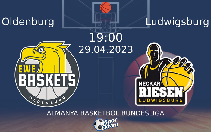 29 Nisan 2023 Oldenburg vs Ludwigsburg maçı Hangi Kanalda Saat Kaçta Yayınlanacak? 29 Nisan 2023 Oldenburg vs Ludwigsburg maçı Hangi Kanalda Saat Kaçta Yayınlanacak?