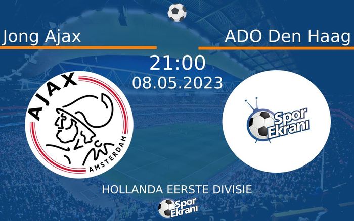 08 Mayıs 2023 Jong Ajax vs ADO Den Haag maçı Hangi Kanalda Saat Kaçta Yayınlanacak? 08 Mayıs 2023 Jong Ajax vs ADO Den Haag maçı Hangi Kanalda Saat Kaçta Yayınlanacak?
