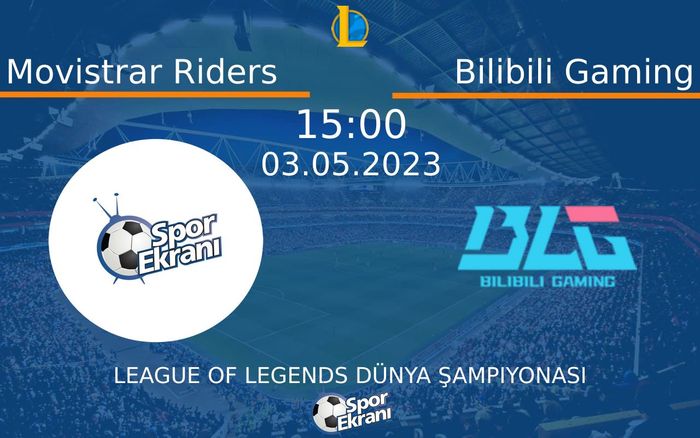 03 Mayıs 2023 Movistrar Riders vs Bilibili Gaming maçı Hangi Kanalda Saat Kaçta Yayınlanacak? 03 Mayıs 2023 Movistrar Riders vs Bilibili Gaming maçı Hangi Kanalda Saat Kaçta Yayınlanacak?