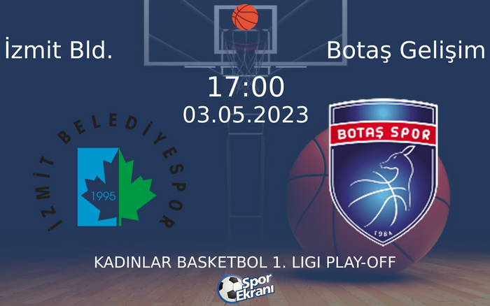 03 Mayıs 2023 İzmit Bld. vs Botaş Gelişim maçı Hangi Kanalda Saat Kaçta Yayınlanacak? 03 Mayıs 2023 İzmit Bld. vs Botaş Gelişim maçı Hangi Kanalda Saat Kaçta Yayınlanacak?