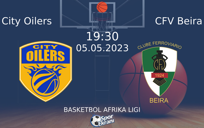 05 Mayıs 2023 City Oilers vs CFV Beira maçı Hangi Kanalda Saat Kaçta Yayınlanacak? 05 Mayıs 2023 City Oilers vs CFV Beira maçı Hangi Kanalda Saat Kaçta Yayınlanacak?