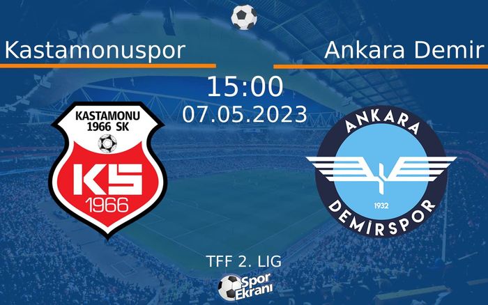 07 Mayıs 2023 Kastamonuspor vs Ankara Demir maçı Hangi Kanalda Saat Kaçta Yayınlanacak? 07 Mayıs 2023 Kastamonuspor vs Ankara Demir maçı Hangi Kanalda Saat Kaçta Yayınlanacak?